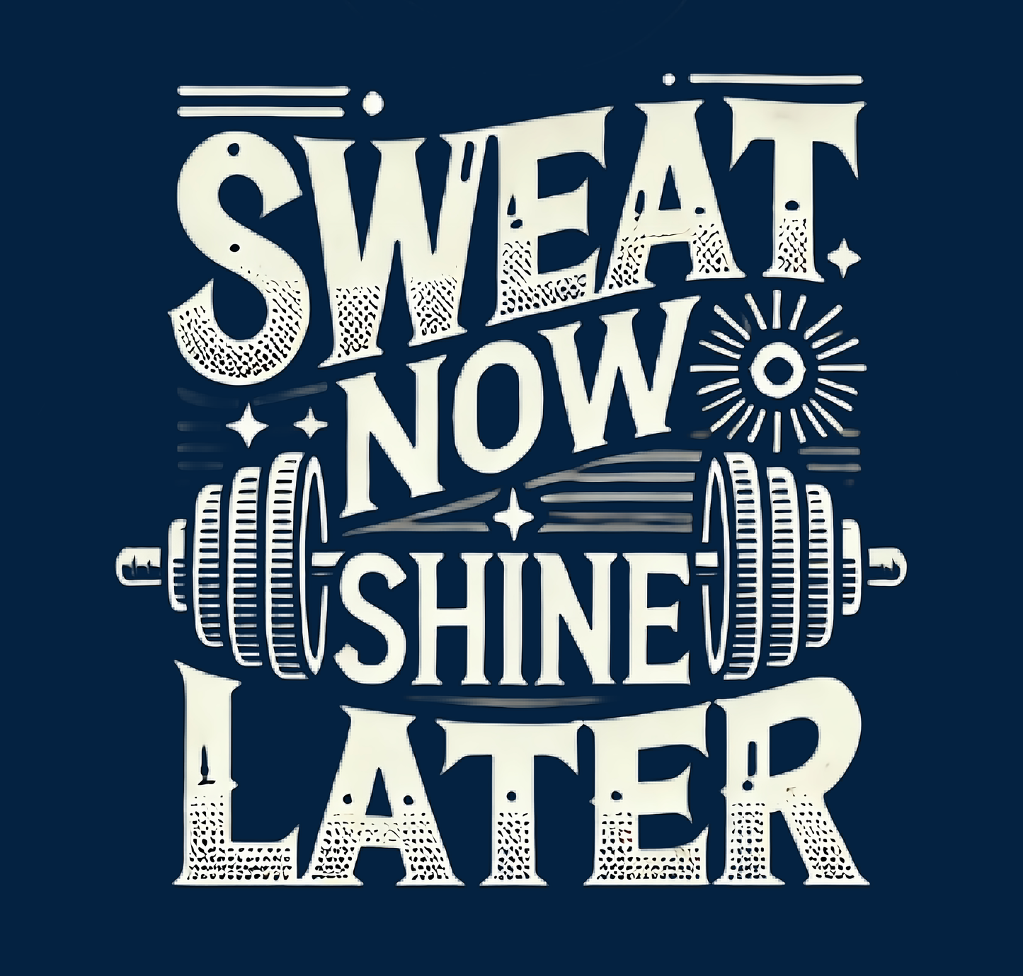 Sweat Now, Shine Later T-Shirt - Gym Wear, Round Neck, Short Sleeve