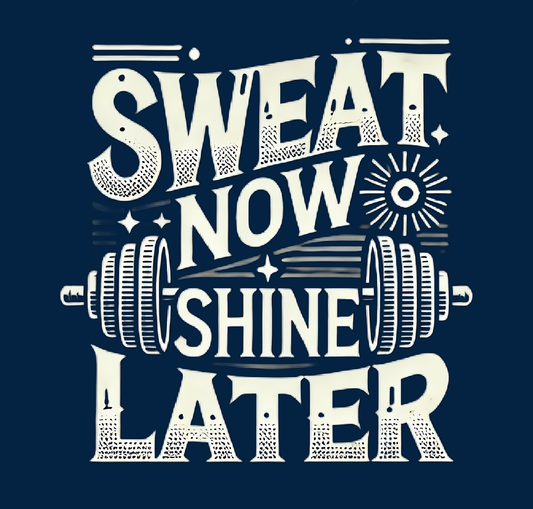 Sweat Now, Shine Later T-Shirt - Gym Wear, Round Neck, Short Sleeve